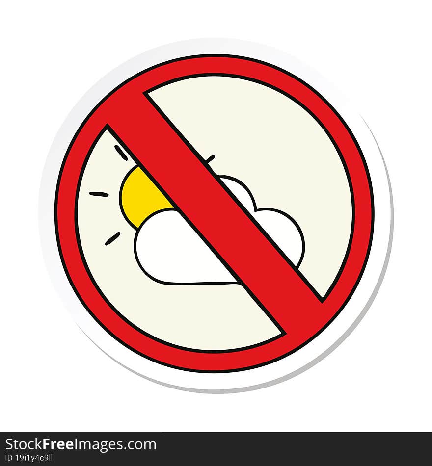 Sticker Of A Cute Cartoon No Sunny Spells Allowed Sign