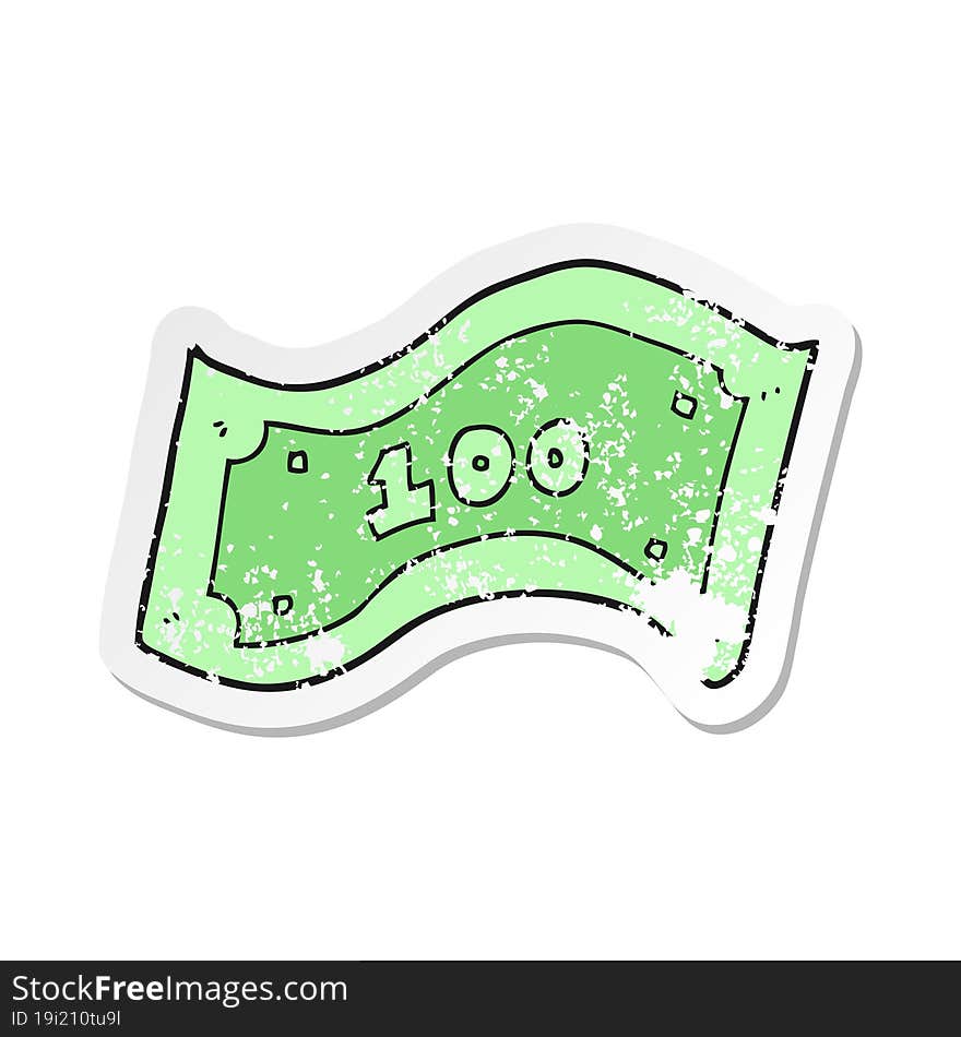 retro distressed sticker of a cartoon 100 dollar bill