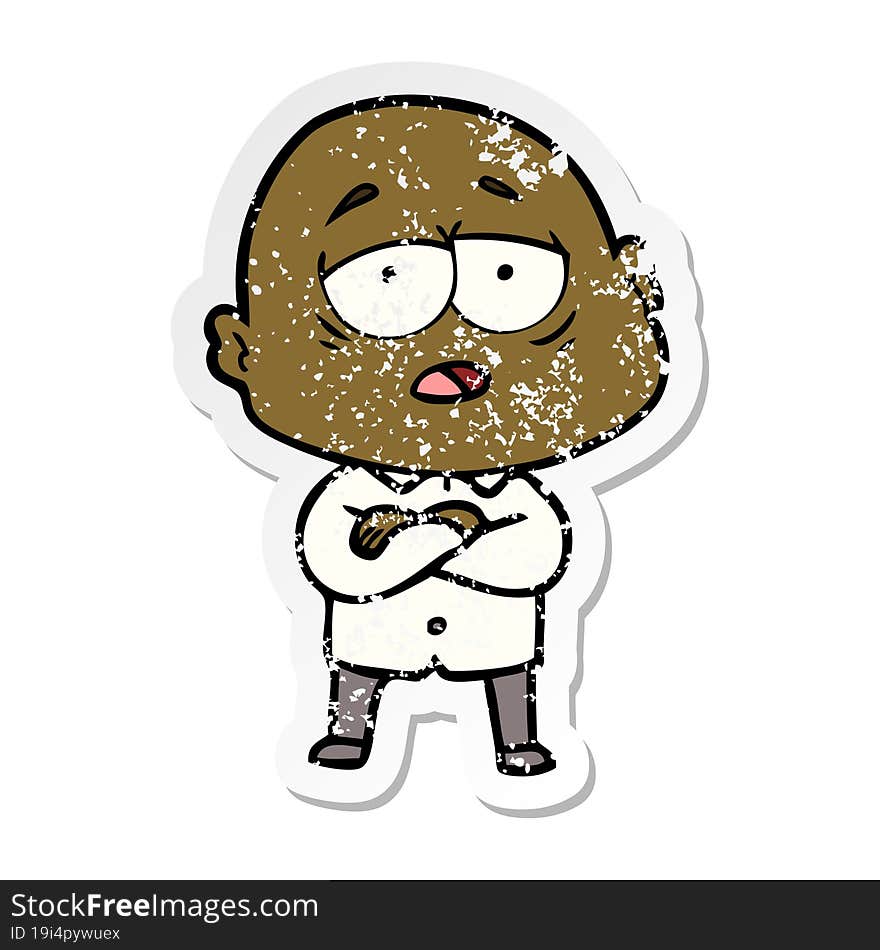 Distressed Sticker Of A Cartoon Tired Bald Man