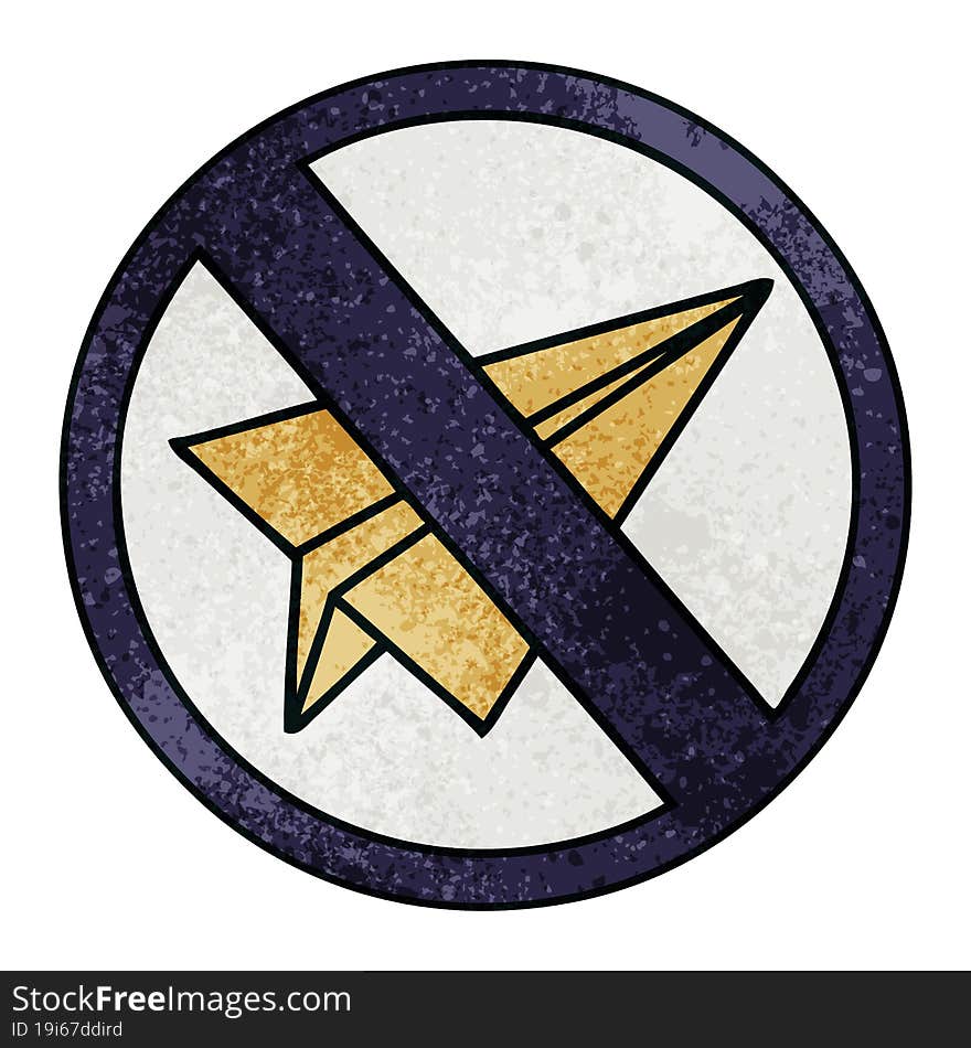 retro grunge texture cartoon no paper aeroplane sign