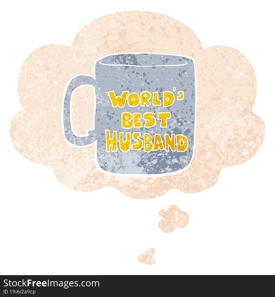 worlds best husband mug with thought bubble in grunge distressed retro textured style. worlds best husband mug with thought bubble in grunge distressed retro textured style