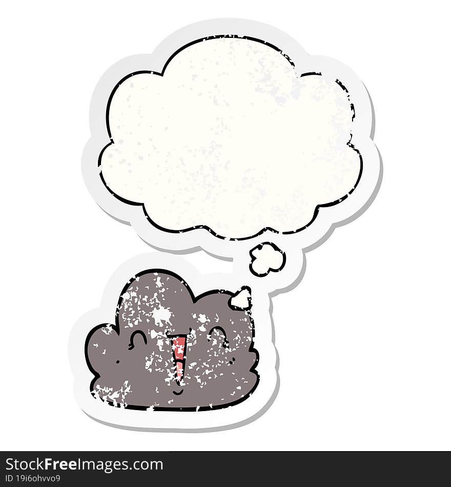 cartoon happy cloud and thought bubble as a distressed worn sticker