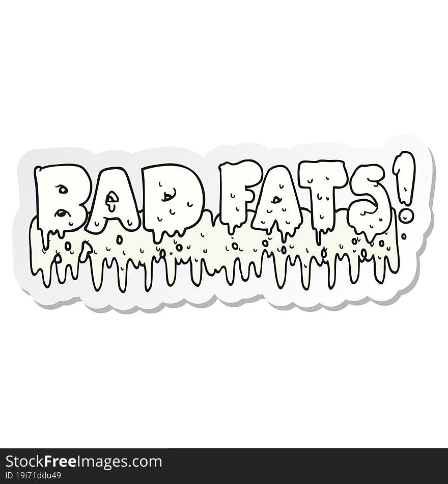 sticker of a cartoon bad fats