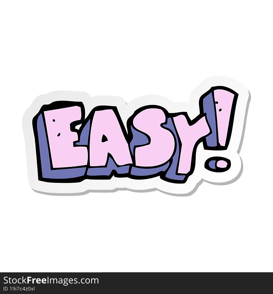 sticker of a cartoon easy sign