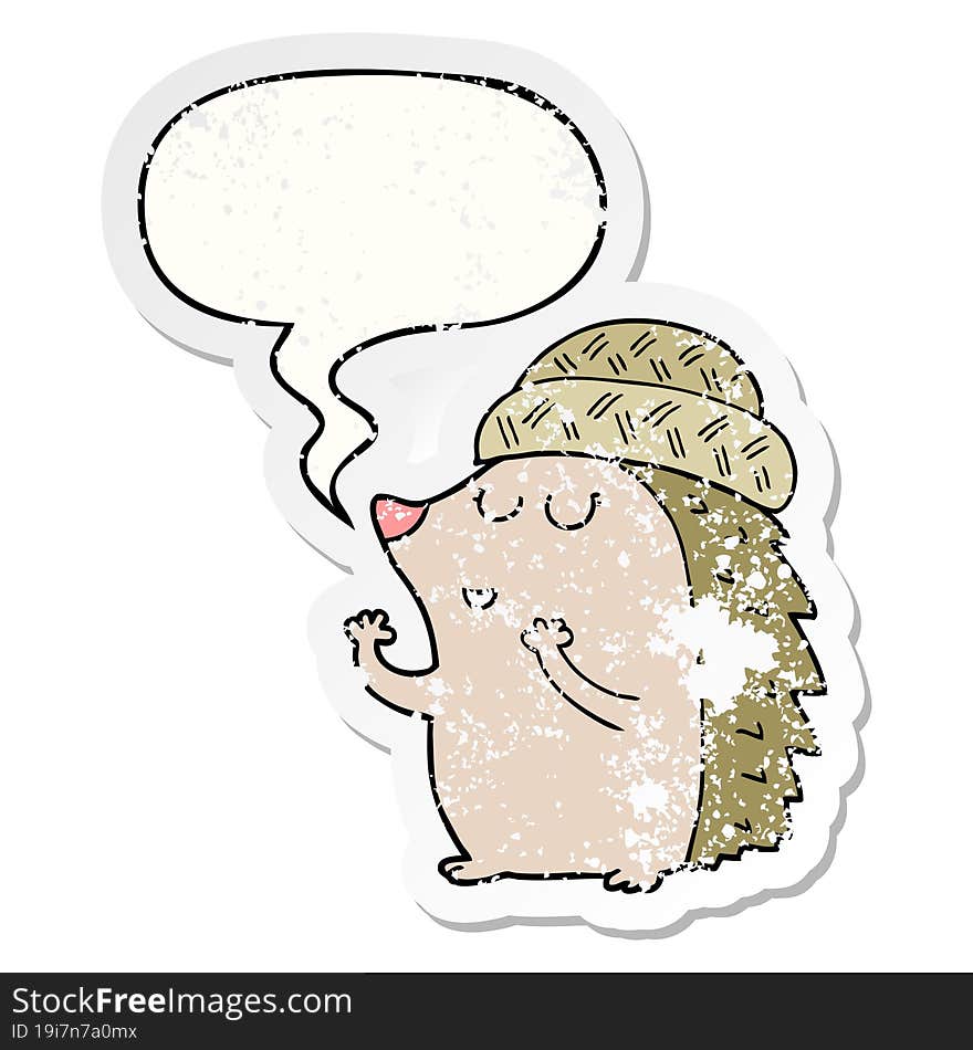 Cartoon Hedgehog Wearing Hat And Speech Bubble Distressed Sticker