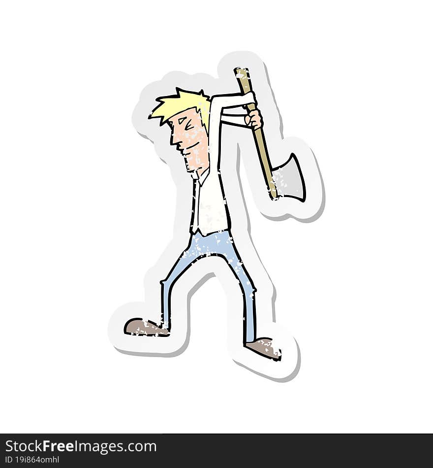 retro distressed sticker of a cartoon man swinging axe