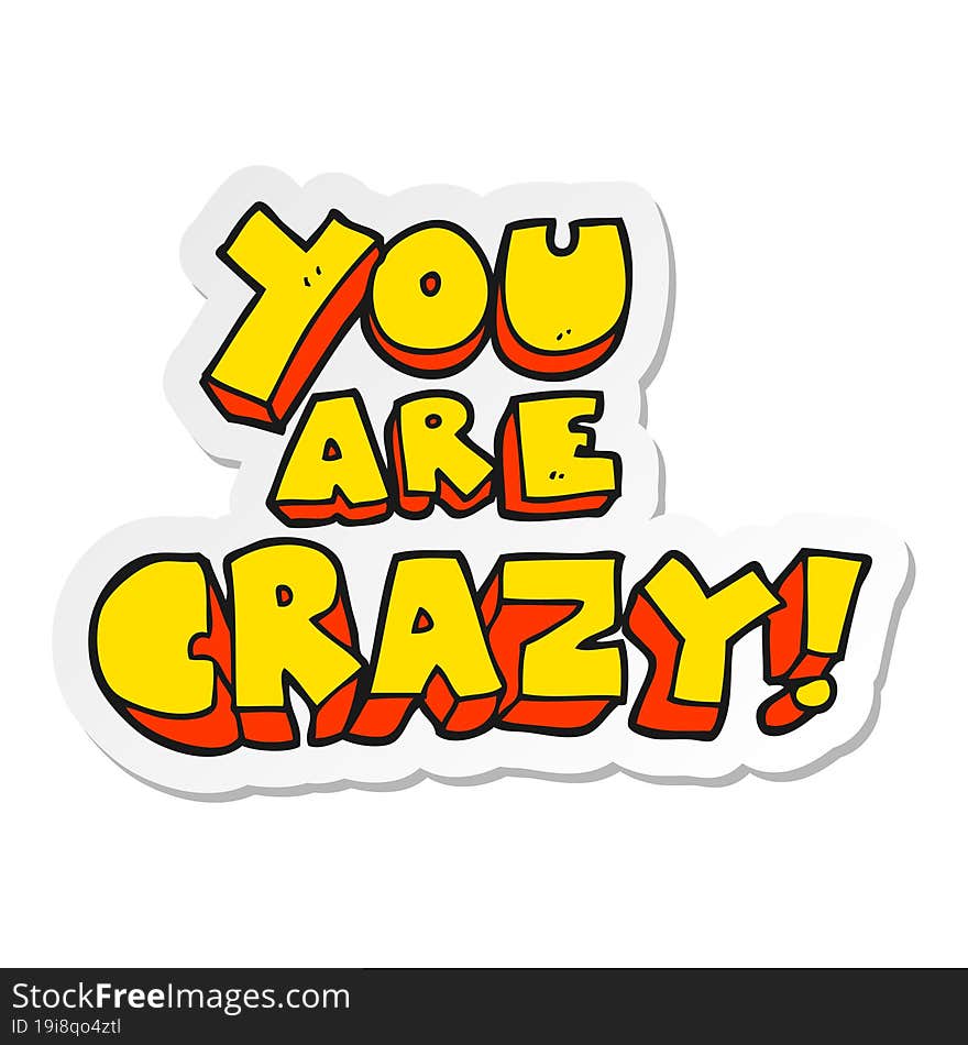 sticker of a you are crazy cartoon symbol