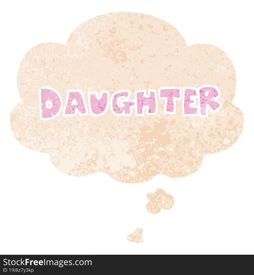 cartoon word daughter and thought bubble in retro textured style