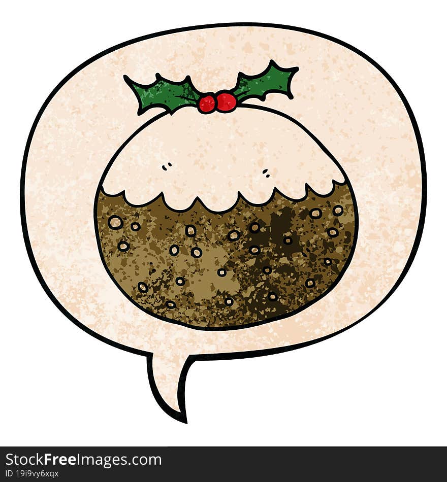 cartoon christmas pudding with speech bubble in retro texture style