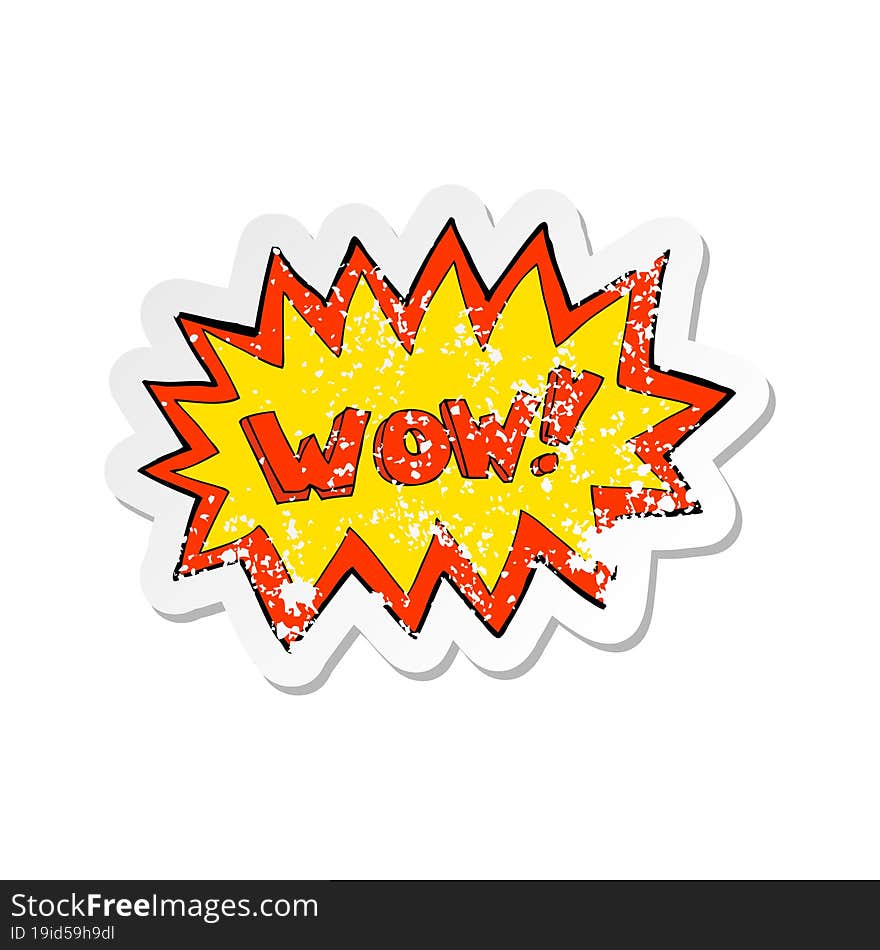 retro distressed sticker of a cartoon wow explosion