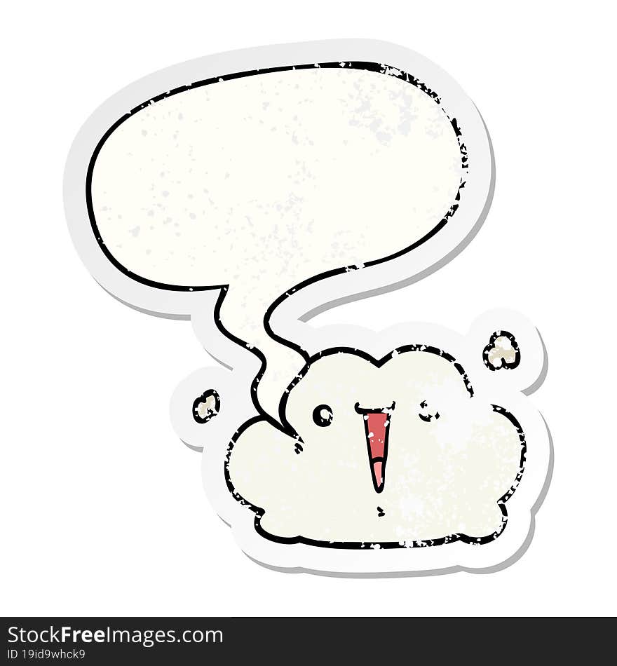 cute cartoon cloud with speech bubble distressed distressed old sticker. cute cartoon cloud with speech bubble distressed distressed old sticker