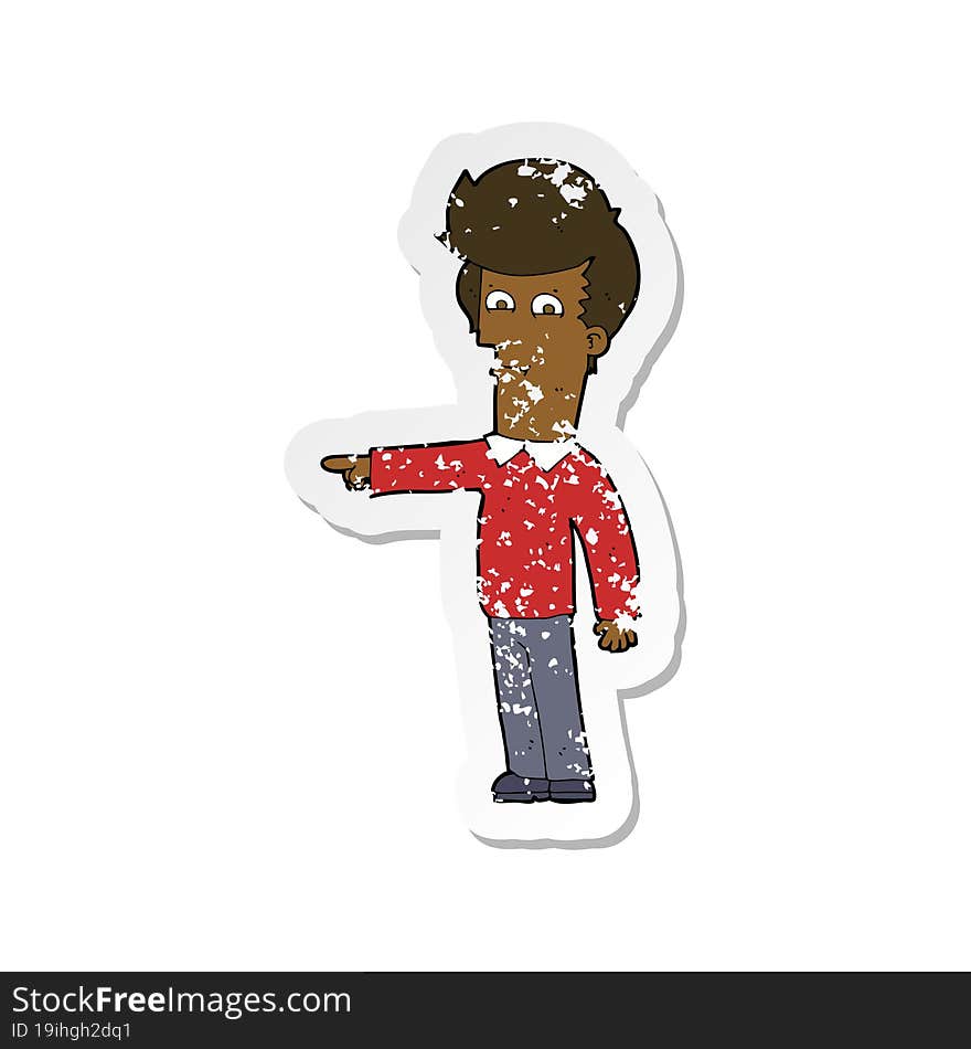 retro distressed sticker of a cartoon man pointing