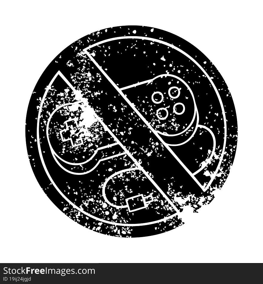 distressed symbol of a no gaming allowed sign