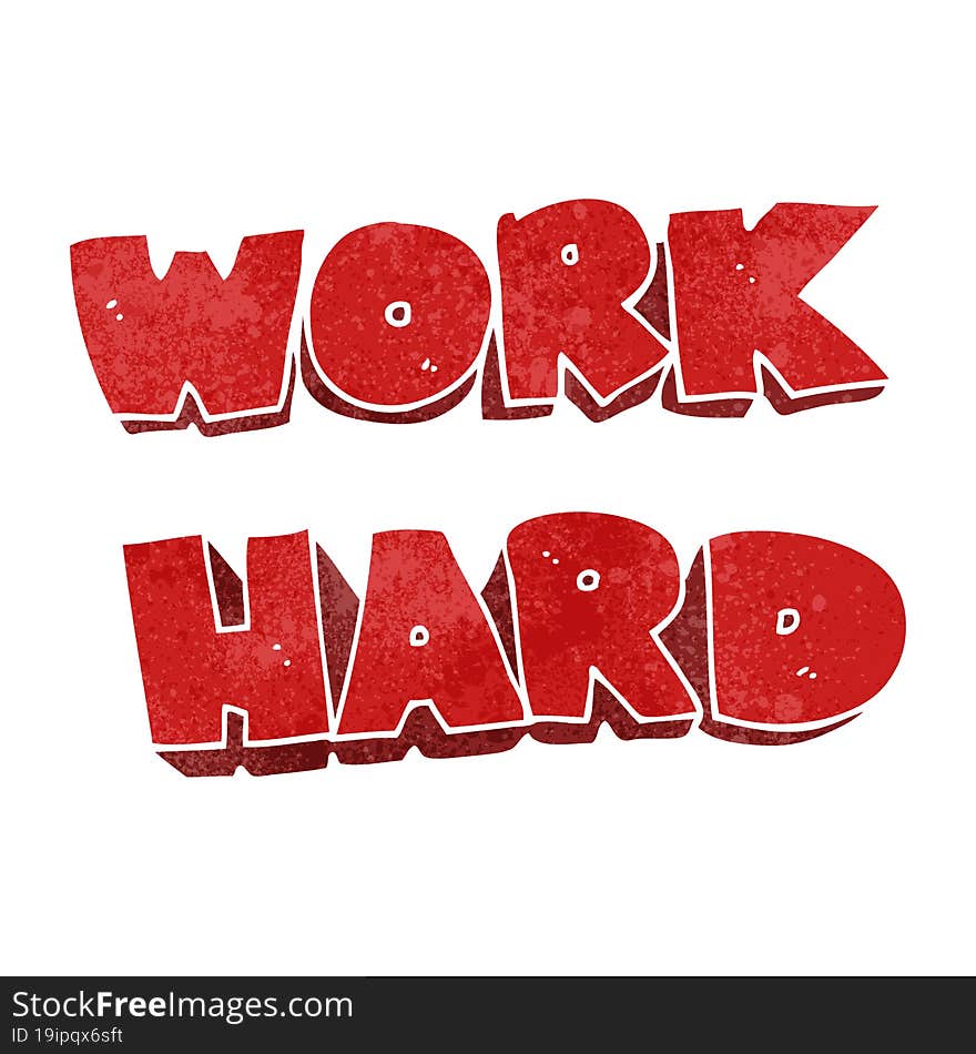 Retro Cartoon Work Hard Symbol