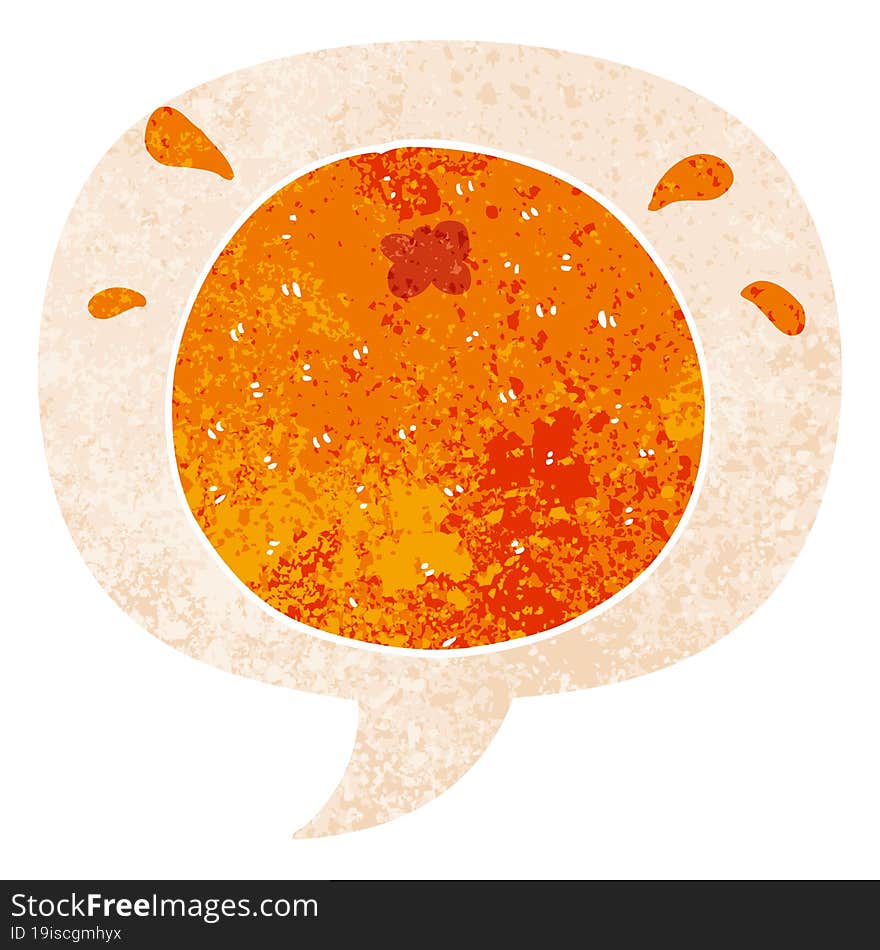 cartoon orange with speech bubble in grunge distressed retro textured style. cartoon orange with speech bubble in grunge distressed retro textured style