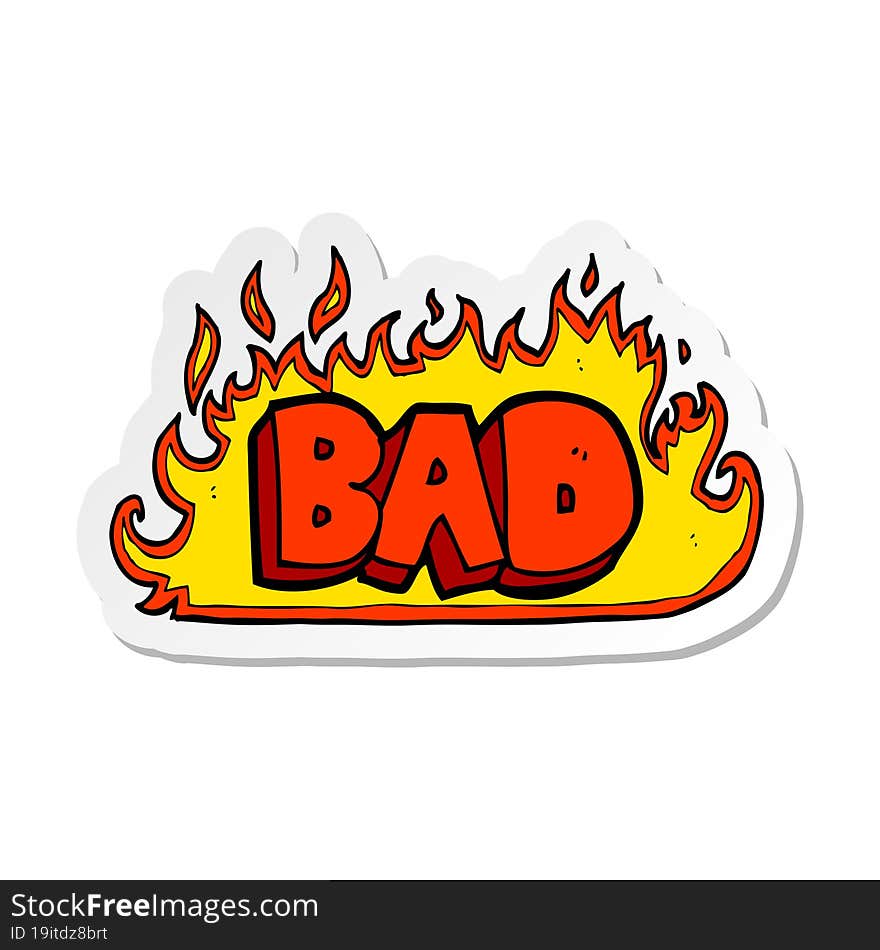 sticker of a flaming bad sign