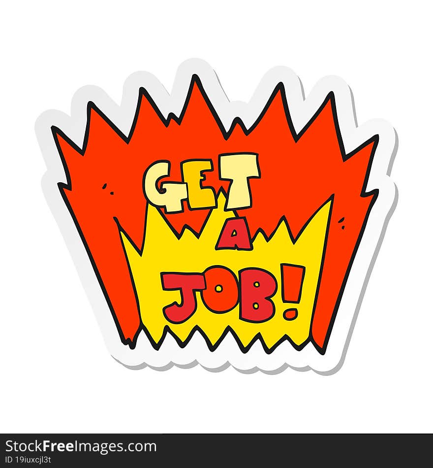 sticker of a cartoon Get A Job symbol