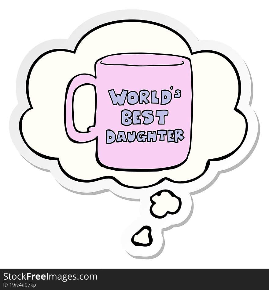 worlds best daughter mug and thought bubble as a printed sticker