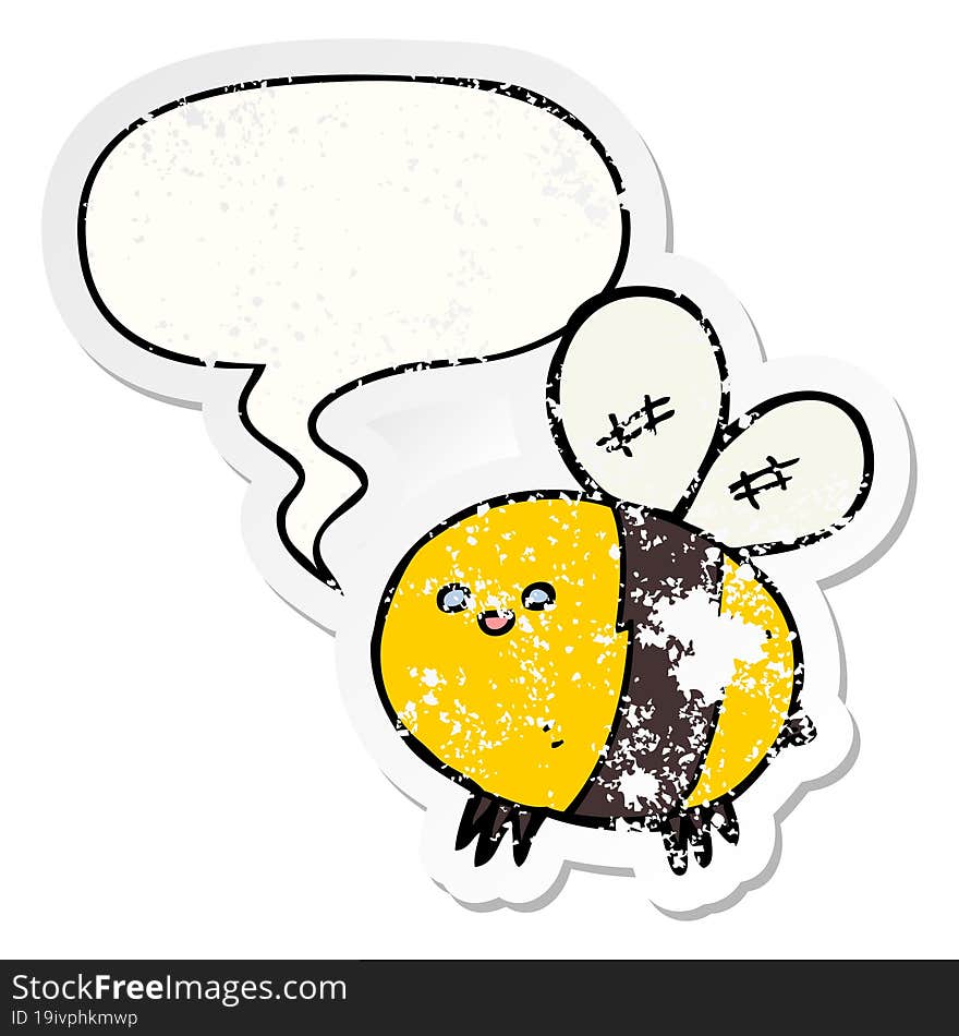 cartoon bee with speech bubble distressed distressed old sticker. cartoon bee with speech bubble distressed distressed old sticker