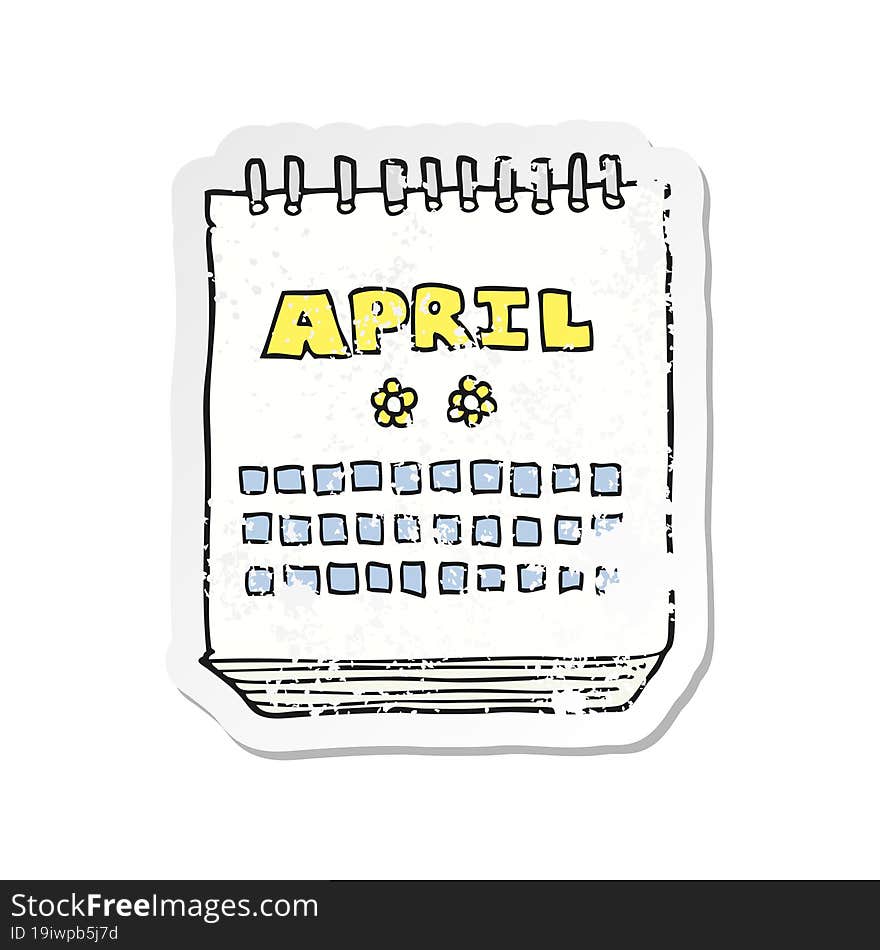 retro distressed sticker of a cartoon calendar showing month of April