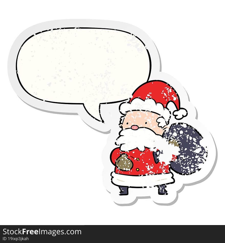 cartoon santa claus with speech bubble distressed distressed old sticker. cartoon santa claus with speech bubble distressed distressed old sticker