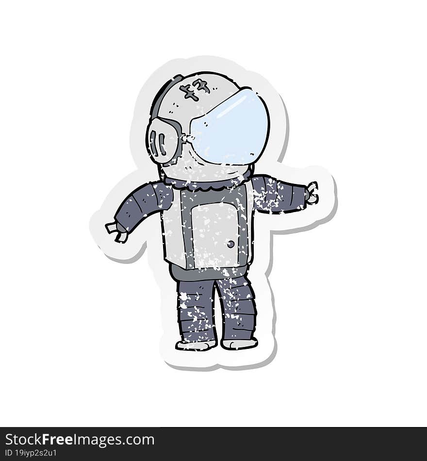 Retro Distressed Sticker Of A Cartoon Astronaut