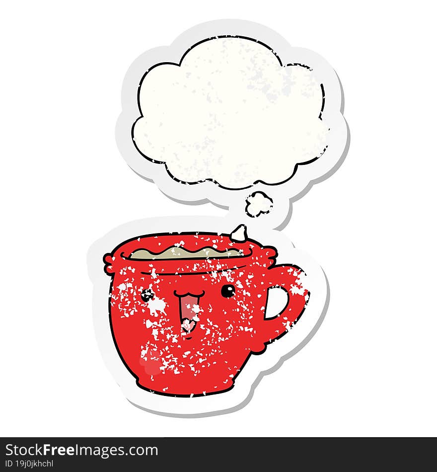 cute cartoon coffee cup with thought bubble as a distressed worn sticker