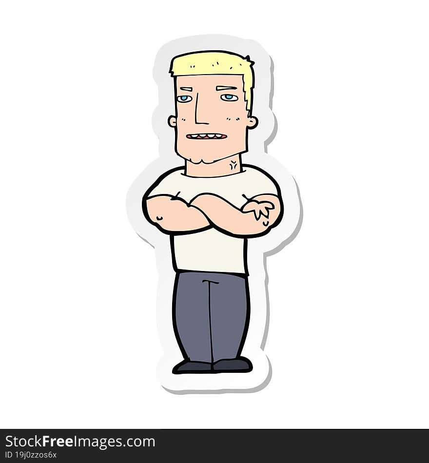 Sticker Of A Cartoon Tough Guy With Folded Arms