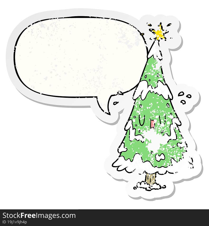 cartoon snowy christmas tree and happy face and speech bubble distressed sticker