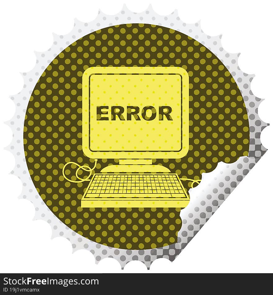 computer error vector illustration circular peeling sticker. computer error vector illustration circular peeling sticker