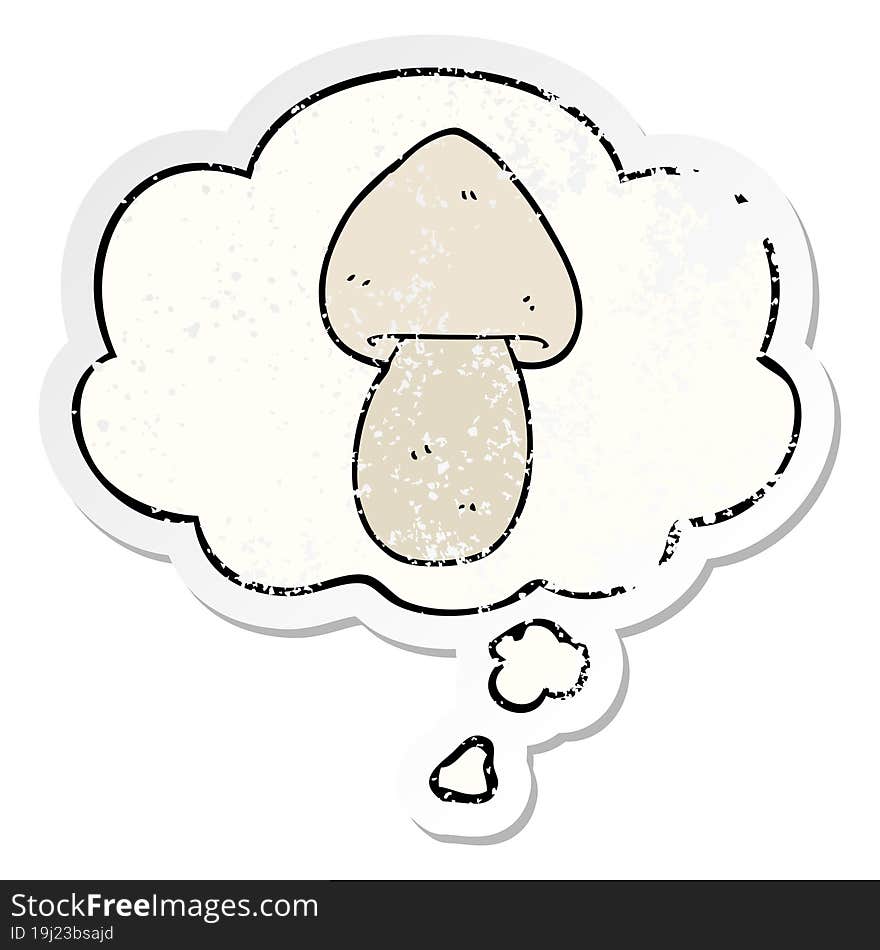 Cartoon Mushroom And Thought Bubble As A Distressed Worn Sticker