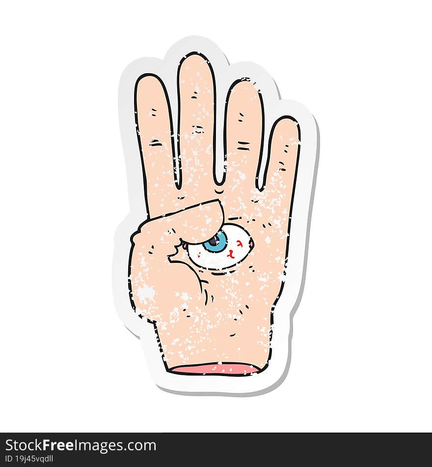 Retro Distressed Sticker Of A Cartoon Spooky Hand With Eyeball