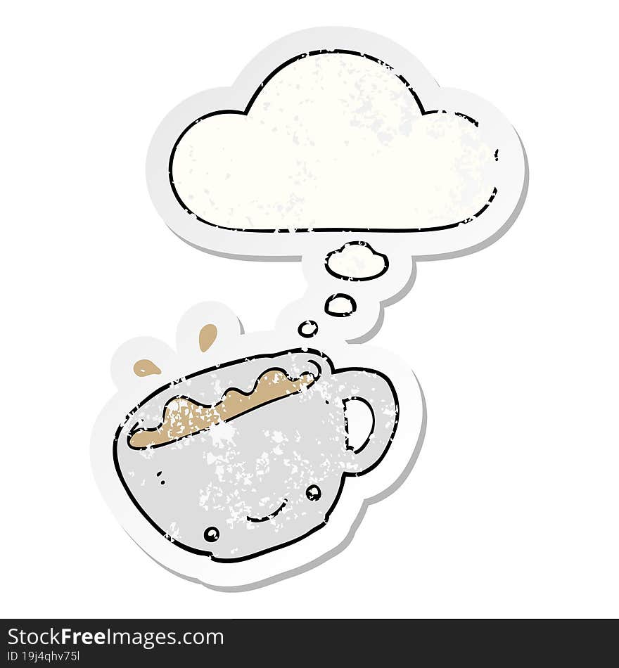 cartoon cup of coffee with thought bubble as a distressed worn sticker