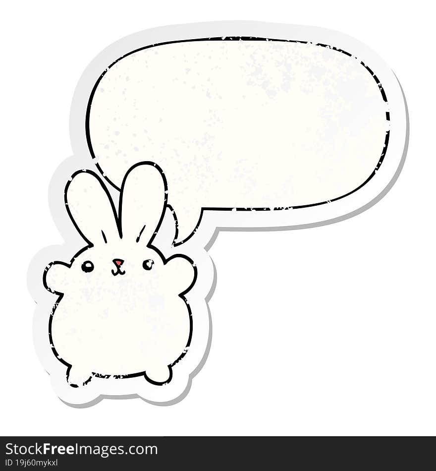 cute cartoon rabbit with speech bubble distressed distressed old sticker. cute cartoon rabbit with speech bubble distressed distressed old sticker