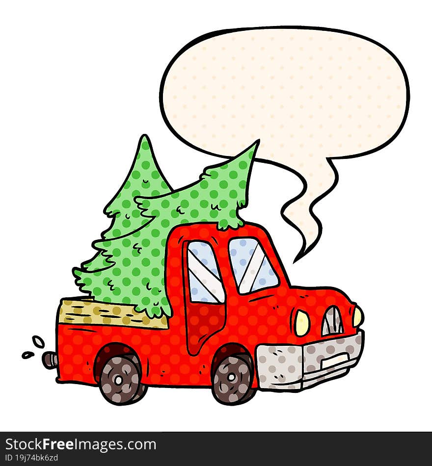 cartoon pickup truck carrying christmas trees and speech bubble in comic book style