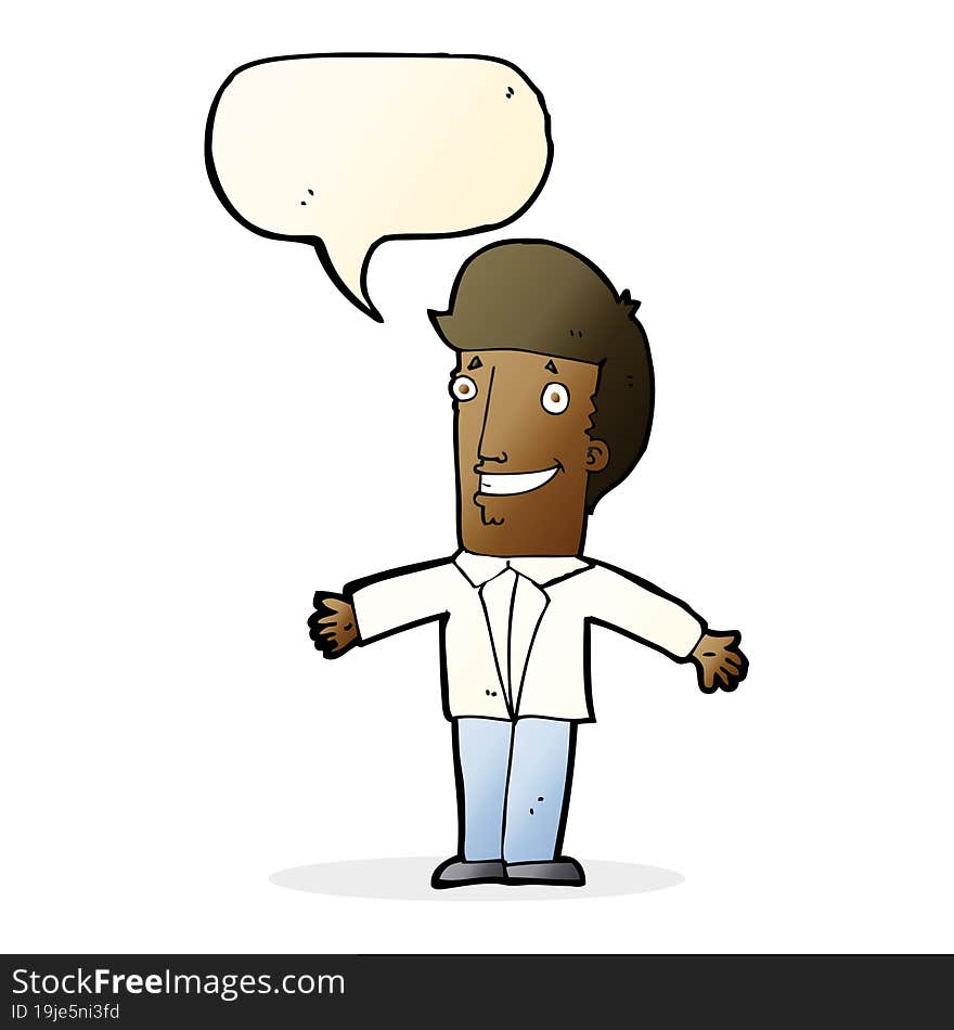 cartoon grining man with open arms with speech bubble