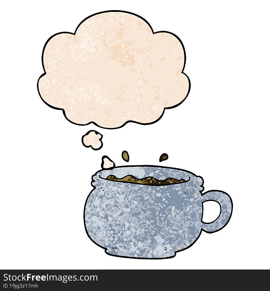 cartoon hot cup of coffee and thought bubble in grunge texture pattern style