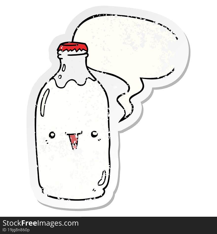 cute cartoon milk bottle with speech bubble distressed distressed old sticker. cute cartoon milk bottle with speech bubble distressed distressed old sticker