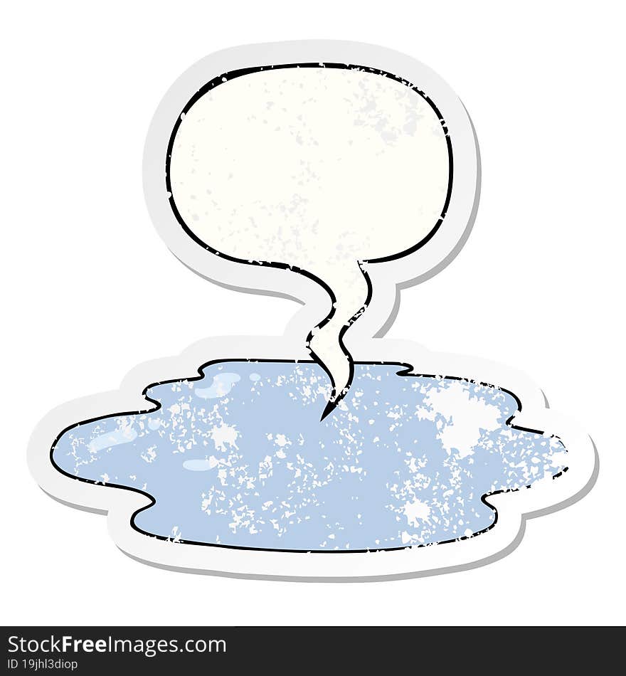 cartoon puddle of water with speech bubble distressed distressed old sticker. cartoon puddle of water with speech bubble distressed distressed old sticker