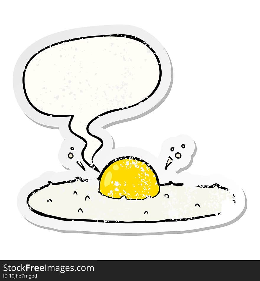 cartoon fried egg with speech bubble distressed distressed old sticker. cartoon fried egg with speech bubble distressed distressed old sticker