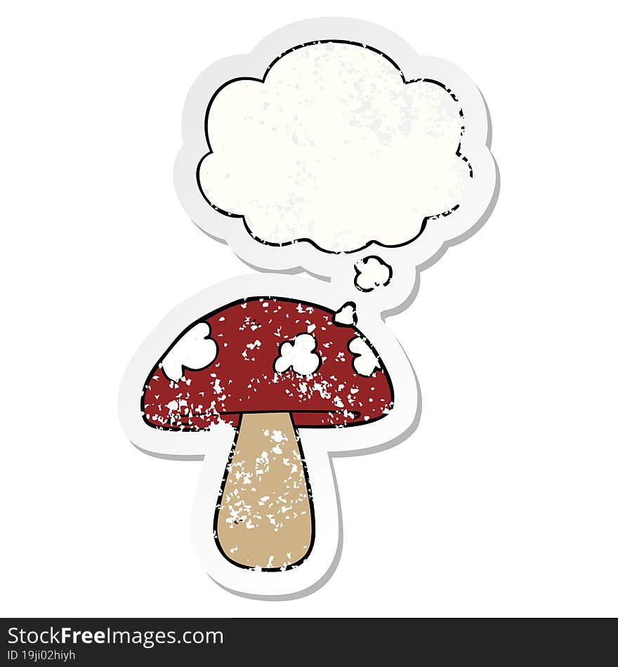 cartoon mushroom with thought bubble as a distressed worn sticker