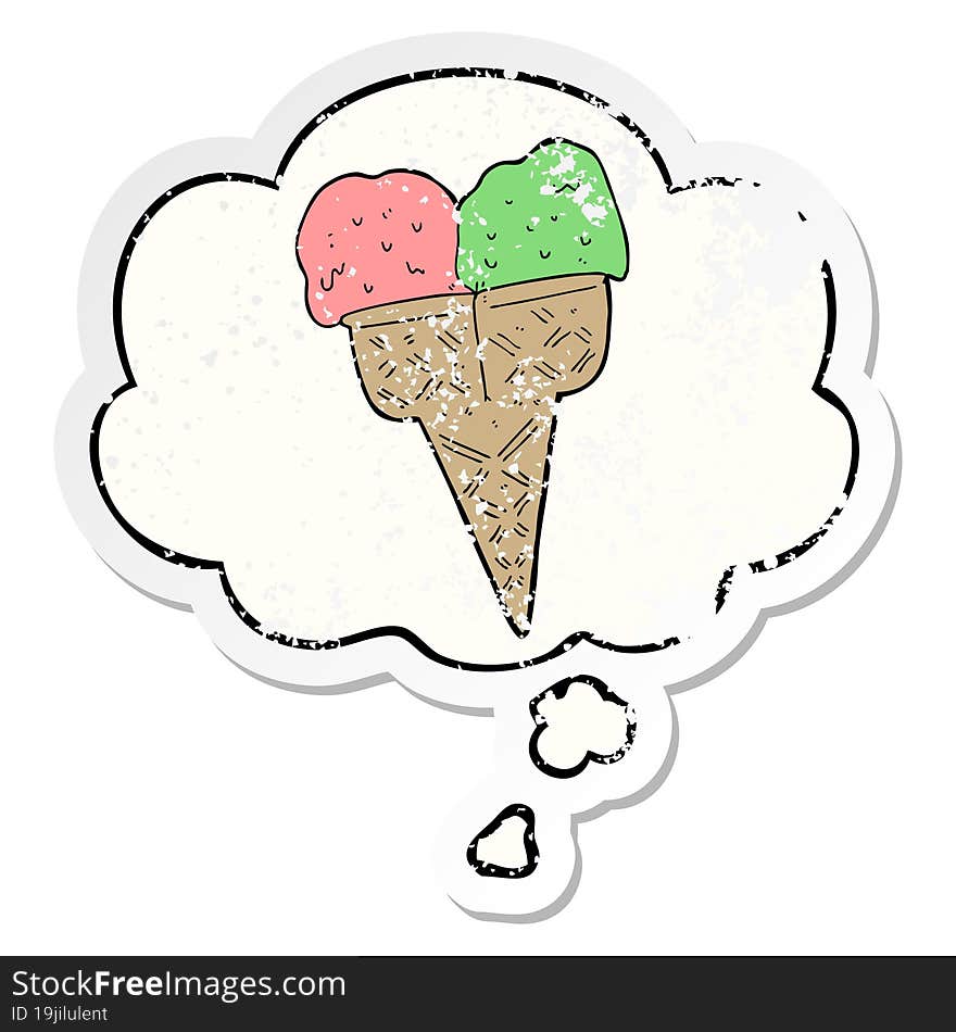 Cartoon Ice Cream And Thought Bubble As A Distressed Worn Sticker