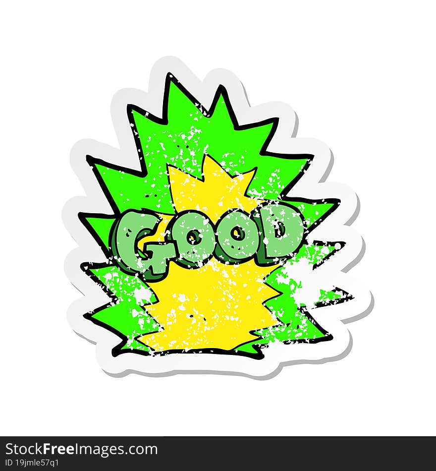 retro distressed sticker of a cartoon explosion good symbol