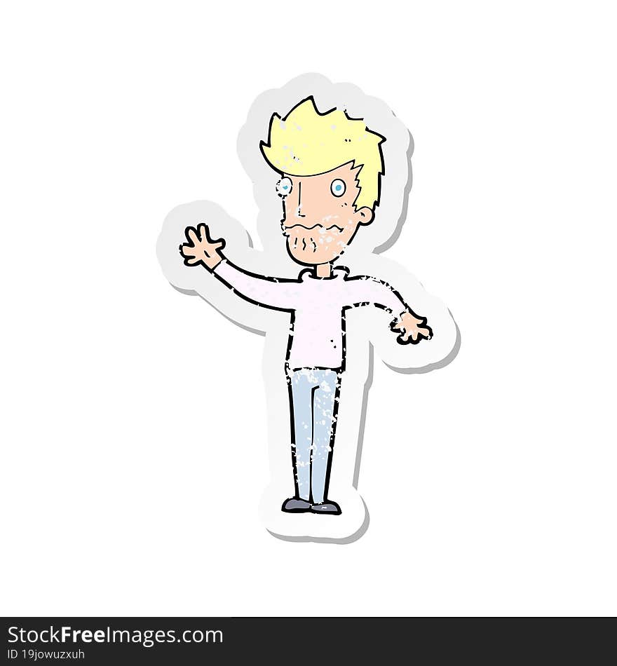 Retro Distressed Sticker Of A Cartoon Worried Man Reaching Out