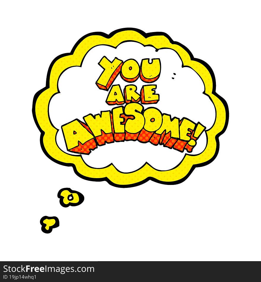 you are awesome thought bubble cartoon sign