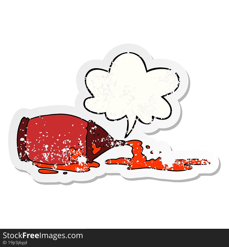 cartoon spilled ketchup bottle and speech bubble distressed sticker