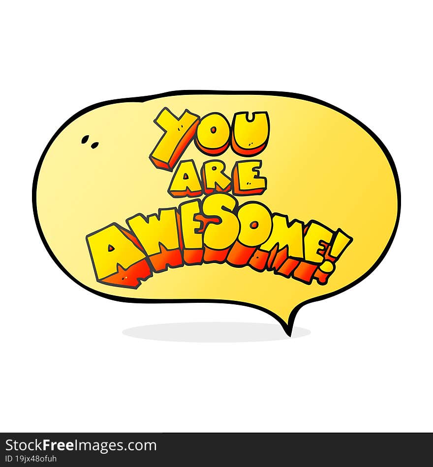 you are awesome speech bubble cartoon sign