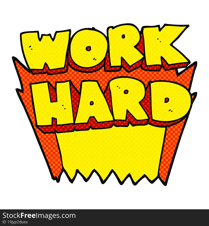 comic book style cartoon work hard symbol