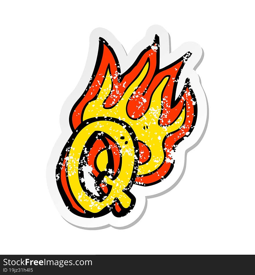 retro distressed sticker of a cartoon flaming letter