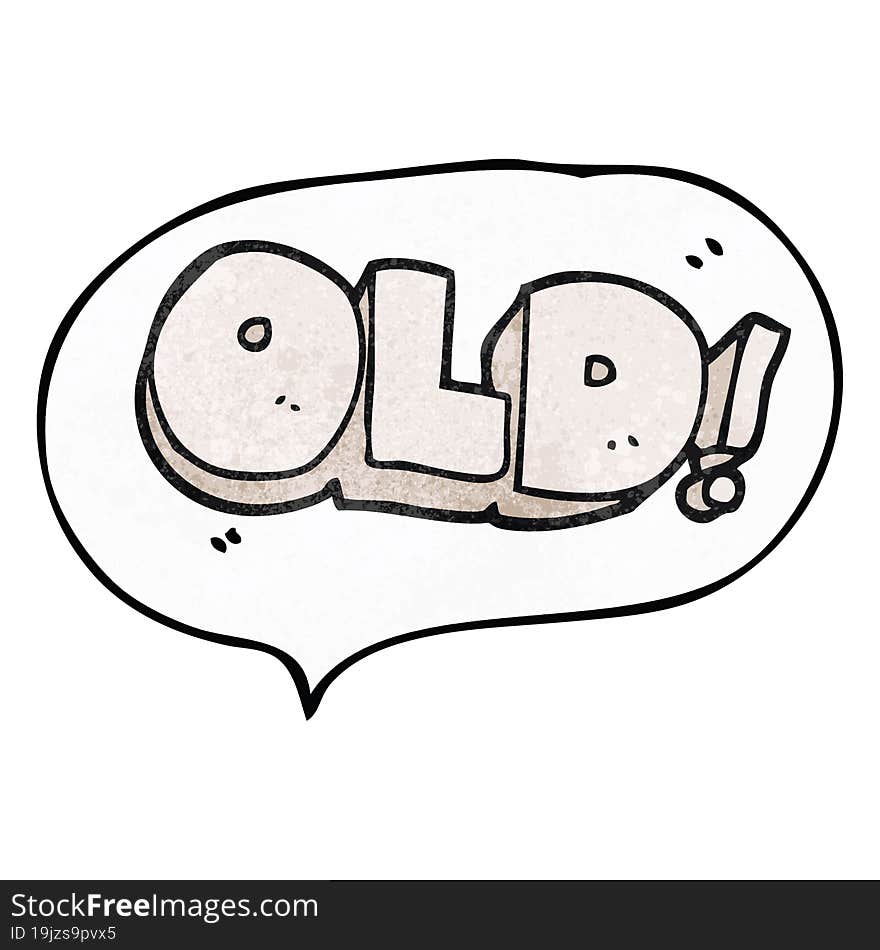 speech bubble textured cartoon word old